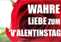 Wahre Liebe & Valentinstag