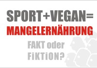 Vegan + Sport + Mangelernährung