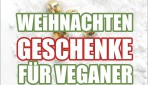 Vegane Weihnachtsgeschenke