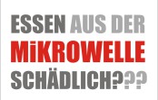 Essen aus der Mikrowelle ungesund? Essen aus der Mikrowelle ungesund?