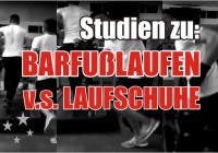 Barfußlaufen v.s. Laufschuhe