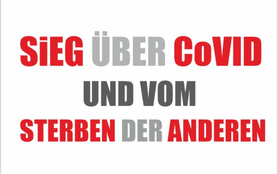 COVID19 Sars CoV-19 Virus Pandemie und über das Sterben der Anderen