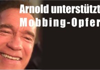 Arnold Schwarzenegger motiviert Mobbingopfer