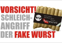 Fake Wurst auf Angriffskurs