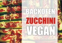 Rezept: Backofen Zucchini