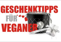 10 Vegane Geschenkideen