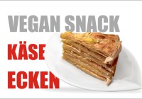 Käseecken vegan Fingerfood