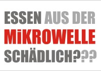 Essen aus der Mikrowelle ungesund?