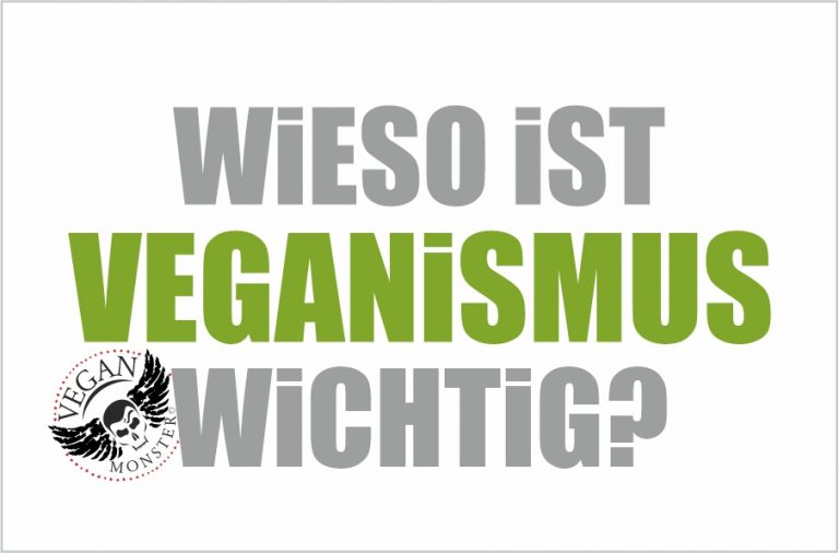 Wieso ist Veganismus wichtig gesund nachhaltig?
